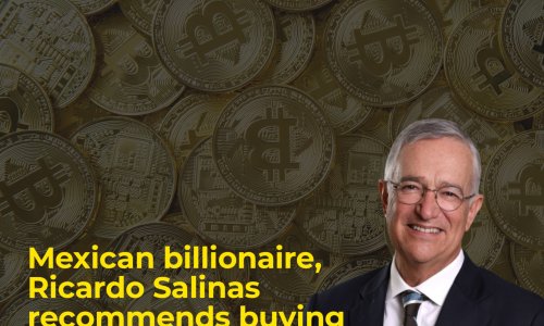 Mexican millionaire, Ricardo Salinas recommends buying BTC against Fiat