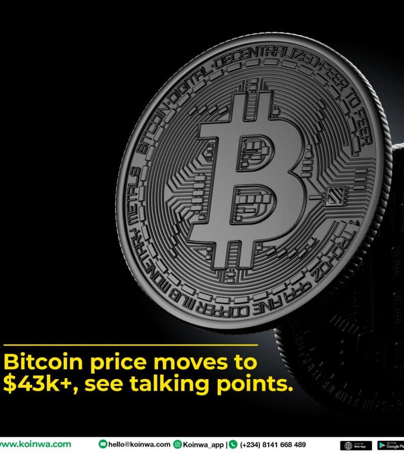 Bitcoin price moves to $43k+, see talking points