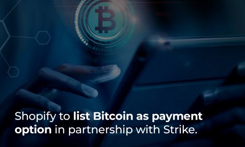 Shopify to list Bitcoin as payment option in partnership with Strike