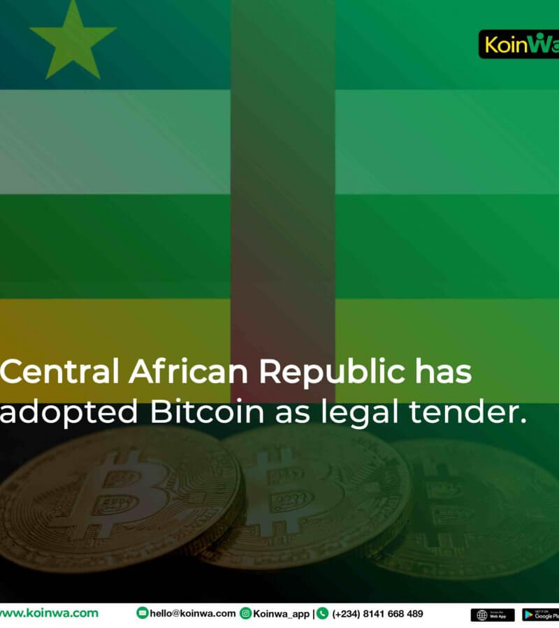 Central African Republic has adopted Bitcoin as legal tender