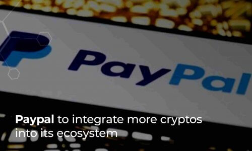 Paypal to integrate more cryptos into its ecosystem