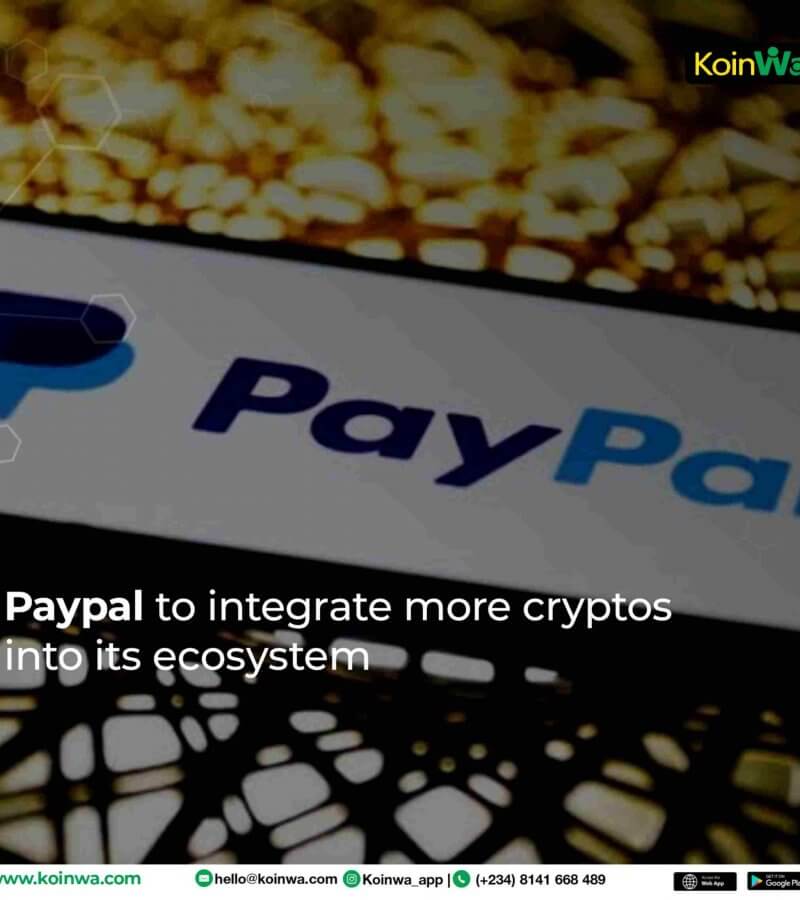 Paypal to integrate more cryptos into its ecosystem