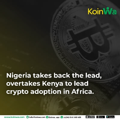 Nigeria takes back the lead, overtakes Kenya to lead cryptocurrency adoption in Africa