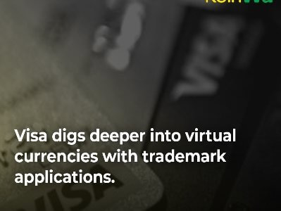 Visa digs deeper into virtual currencies with trademark applications