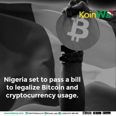 Nigeria set to pass a bill to legalize Bitcoin and cryptocurrency usage