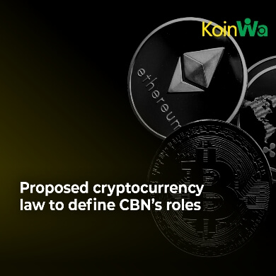Proposed cryptocurrency law to define CBN’s roles
